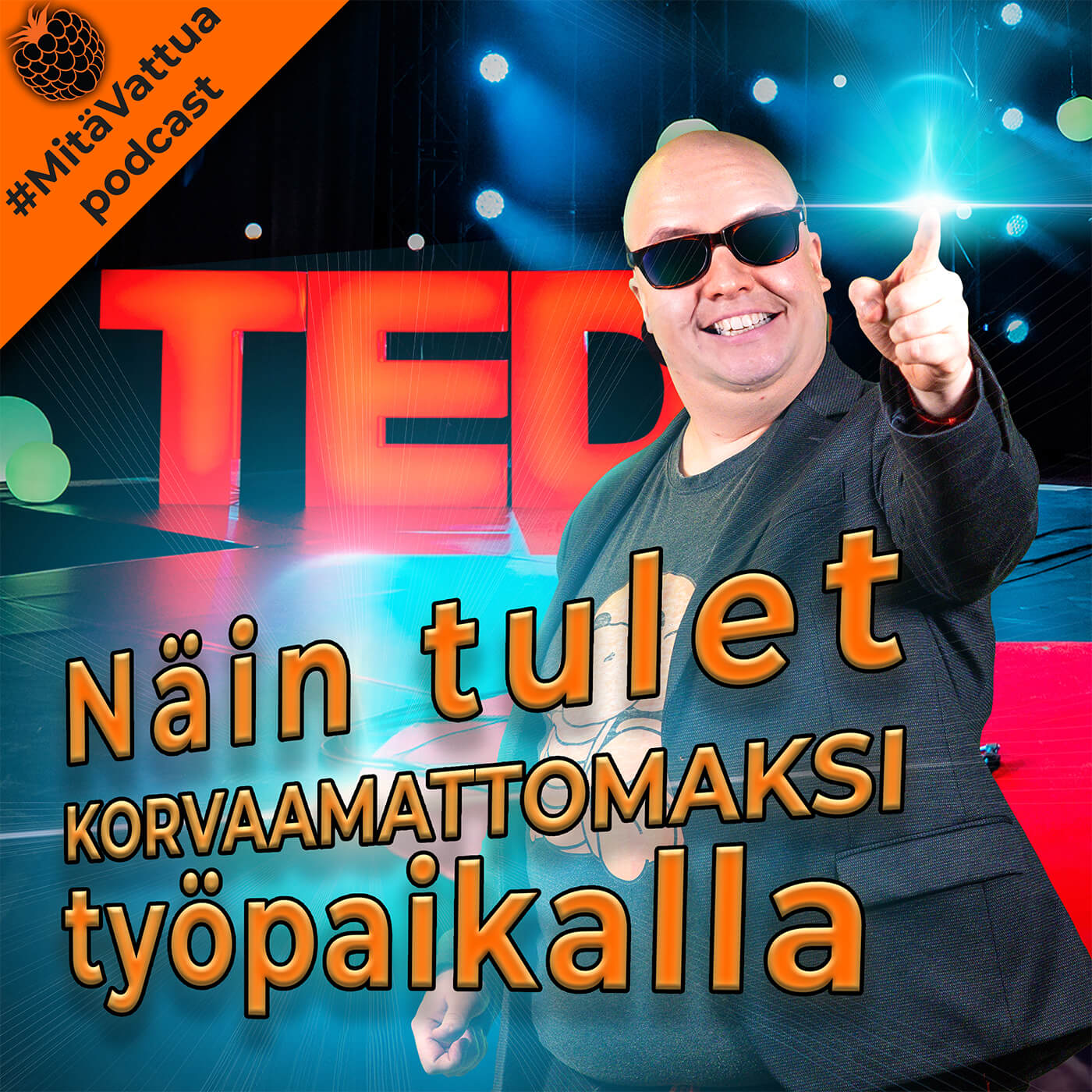 Näin tulet korvaamattomaksi työpaikalla episode artwork